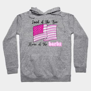 Land of the free barbies barbz Hoodie